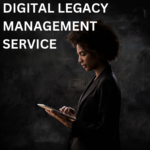 Digital Legacy Management Service