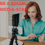 Be A Social-Media-Star