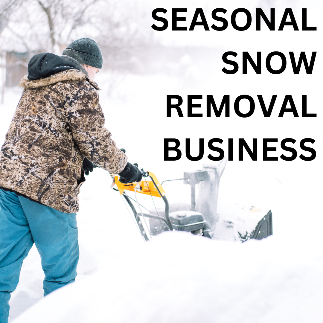 Seasonal Snow Removal Business